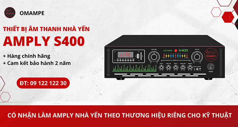 Amply nhà yến S400 - Omampe