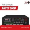 Amply nhà yến S600 - Omampe