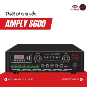 Amply nhà yến S600 - Omampe