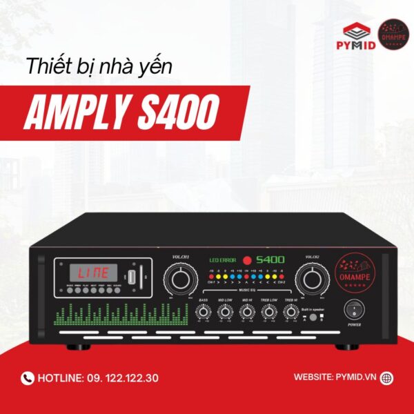 Amply nhà yến S400 - Omampe