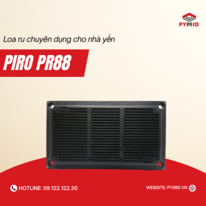Loa ru PIRO PR88 chuyên dụng cho nhà yến