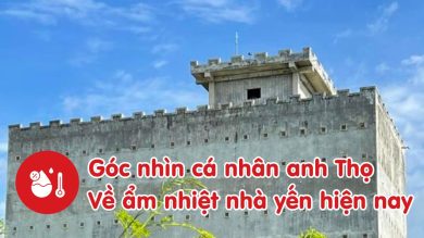 Góc nhìn cá nhân về ẩm nhiệt nhà yến