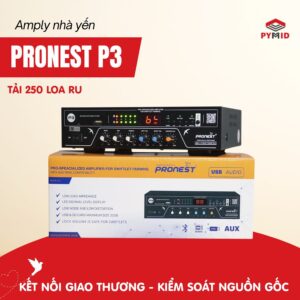 Amply nhà yến Pronest P3