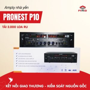 Amply pronest P10 tải 2000 loa ru