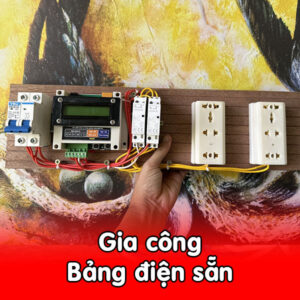 Gia công bảng điện sẵn